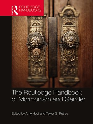 cover image of The Routledge Handbook of Mormonism and Gender